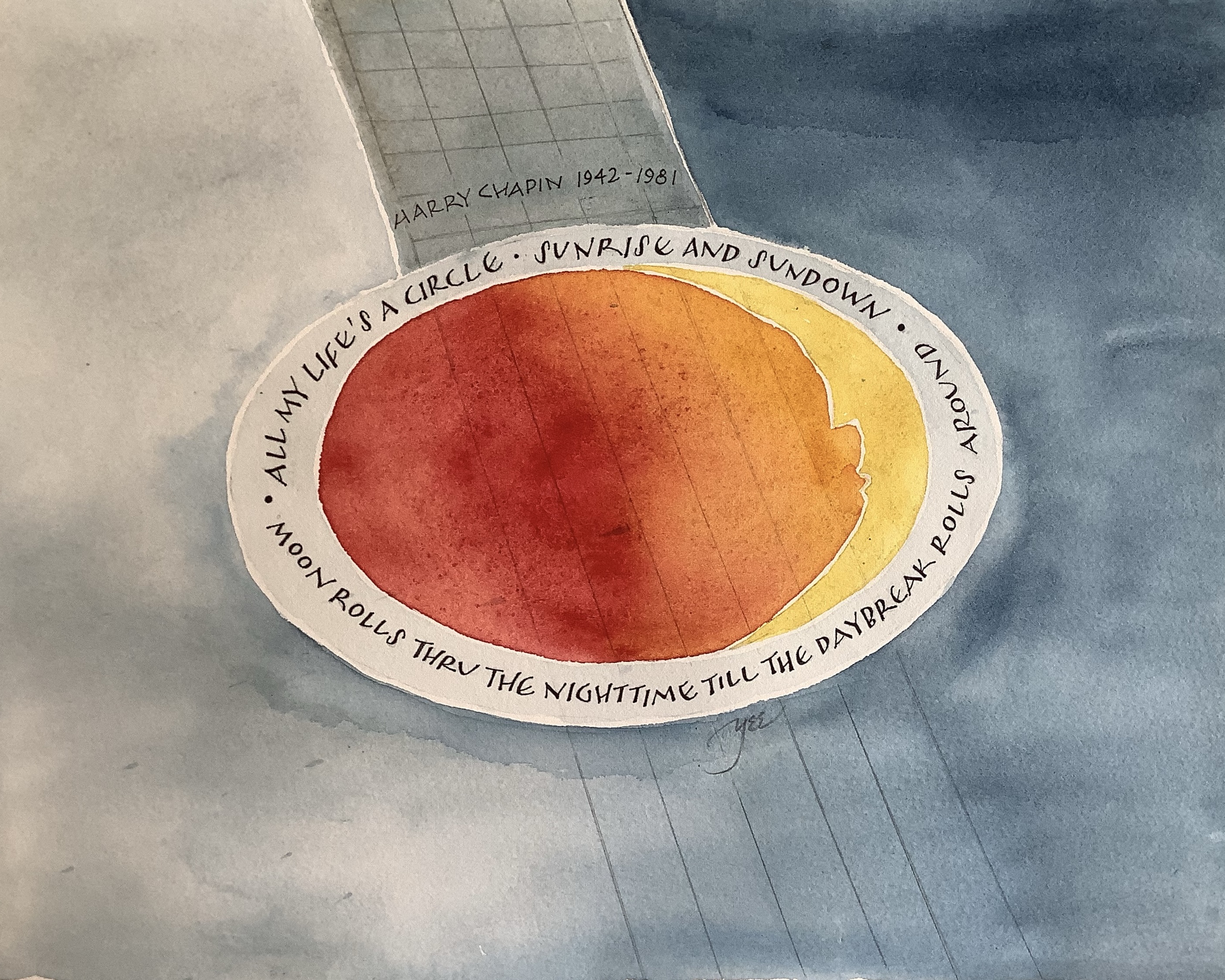 All my life's a circle, sunrise and sundown. Moon rolls thru the nighttime till the daybreak comes around. All my life's a circle, sunrise and sundown. Moon rolls thru the nighttime till the daybreak rolls around. Harry Chapin
